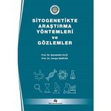 Sitogenetikte Araştırma Yöntemleri ve Gözlemler - Şahabettin Elçi
