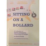 Sitting on a Bollard: A Collection of History, Geography, Observation and Delight
