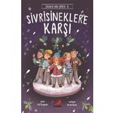Sivrisineklere Karşı / Üzümlü Kek Çetesi 3 - Elif Özsoyman - Erdem Yayınları