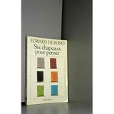 Six chapeaux pour penser (Interéditions)