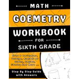 Sixth Grade Geometry Workbook: 6th Grade Geometry Practice Workbook (Ages 11-12) With More Than 700 Exercises With Answers