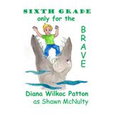Sixth Grade - only for the Brave