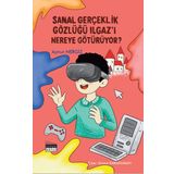 Siyah Beyaz Sanal Gerçeklik Gözlüğü Ilgaz'I Nereye Götürüyor?
