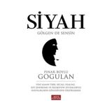 Siyah Gölgen de Sensin - Pınar Boylu Gogulan