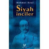 SIYAH İNCİLER - MEHMED RAUF