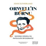 Siyah Kitap Orwell'In Burnu: George Orwell'In Patolojik Biyografisi
