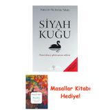 Siyah Kuğu: Olasılıksız Görünenin Etkisi + Masallar Kitabı