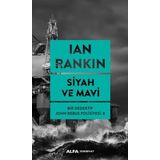 Siyah ve Mavi - Bir Dedektif John Rebus Polisiyesi 8