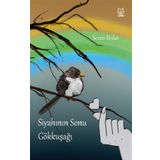 Siyahının Sonu Gökkuşağı - Sezin Bolat