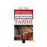 SIYASAL DÜŞÜNCELER TARIHI 1 ORTA ÇAĞ'IN SONUNA KADAR MEZOPOTAMYA,HINT,ÇIN,YUNAN,ROMA,HIRISTIYAN,İSLAM VE TÜRK SIYASAL DÜŞÜNCESI - ÇETIN YETKIN