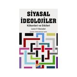 SIYASAL İDEOLOJİLER KÖKENLERİ VE ETKILERI - LEON P. BARADAT