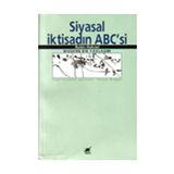 SIYASAL İKTISADIN ABC'SI: MODERN BIR YAKLAŞIM - ROBIN HAHNEL
