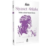 Siyaset Ahlakı: Politika ve Devlet Yönetimi Üzerine