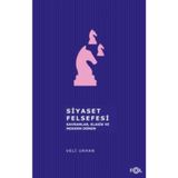 Siyaset Felsefesi Kavramlar Klasik ve Modern Dönem - Veli Urhan