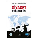 Siyaset Psikolojisi - 1. Cilt - Özlem Dirilen Gümüş