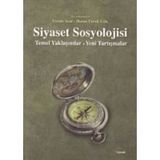 Siyaset Sosyolojisi: Temel Yaklaşımlar - Feride Acar