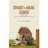 Siyaset ve Ahlak İlişkisi - Hilmi Ziya Ülken'in Hakimiyet Felsefesi Ekseninde Bir İnceleme