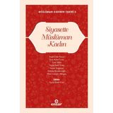 Siyasette Müslüman Kadın - Feyza Betül Köse