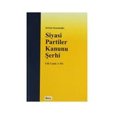 SIYASI PARTILER KANUNU ŞERHİ CILT I - KORKUT KANADOĞLU