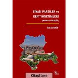 Siyasi Partiler ve Kent Yönetimleri - Osman Tekir