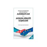 Siyasi ve Ekonomik Boyutlarıyla Azerbaycan - Avrupa Birliği Ilişk