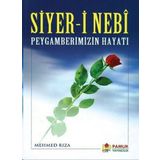 Siyer-i Nebi Peygamberimizin Hayatı - Mehmed Rıza