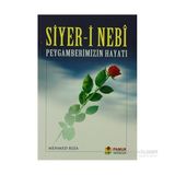 Siyer-İ Nebi Peygamberimizin Hayatı (Peygamber-004/P14)-Mehmed Rıza