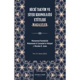 Siyer-i Nebi Yayınları Hicri Takvim ve Siyer Kronolojisi Etütleri - Makaleler - Kasım Şulul
