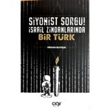 Siyonist Sorgu İsrail Zindanlarında Bir Türk - Orhan Buyruk