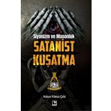 Siyonizm ve Masonluk - Satanist Kuşatma - Hakan Yılmaz Çebi