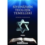 Siyonizmin Teolojik Temelleri - Semiha Karahan