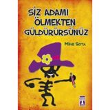 Siz Adamı Ölmekten Güldürürsünüz - Mine Sota