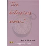 Siz Bilirsiniz Ama... - Selçuk Cinci