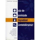 SIZ DE EVINIZDE BIYODIZEL ÜRETEBİLİRSİNİZ! - MEHMET BENGÜ ULUENGIN
