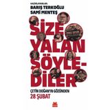 Size Yalan Söylediler - Barış Terkoğlu Sami Menteş