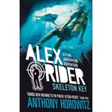 Skeleton Key: The explosive third adventure in the bestselling spy series that's sold over 21 million copies; for fans of action, gadgets and danger aged 9-14: 3