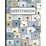 Sketch Book for Kids: Cute Dogs and Puppies. Large Blank Sketchbook for Drawing, Writing, Painting or Sketching