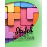 Sketch Something: Unruled Sketchbook – Abstract Cover, Volume 3 of 13, 100 Pages for Drawing & Journaling (8.5” x 11”)
