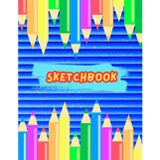 SKETCHBOOK: Bright Colored Pencils against a Rich & Dazzling Royal Blue backdrop. Large Sketch Pad for drawing, sketching, doodling, writing. Simple ... Large Sketchbook for kids, teens, adults