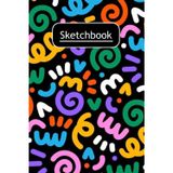 Sketchbook : colourful and fun sketchbook / notebook / drawing book / 6x9 inch / 150 blank pages / gift / kids, teens and adults