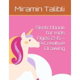 Sketchbook for Kids Ages 2-6 – A Creative Drawing