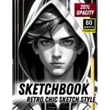 Sketchbook – Retro Chic Sketch Style: 80 High-Fashion Faces to Trace and Master: Vintage-Modern Character Drawing Book Featuring 20% Opacity Portraits for Tracing, Refining, and Skill Building