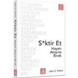 S*ktir Et Hayatı Akışına Bırak - John C. Parkin
