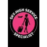 Sky-High Service Specialist: Flight Attendant Cabin Crew Journal Notebook for Writing