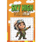 Sky High Word Search: A Fun and Challenging Word Search Puzzle Book for Aviation and Travel Enthusiasts! ✈️