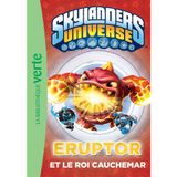 Skylanders 07 - Eruptor et le roi Cauchemar