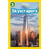 Skyscrapers (National Geographic Kids Readers, Level 3)