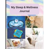 Sleep Tracker Journal for Women: A Daily Logbook to Track Sleep Quality, Bedtime Routine, Mood, Energy & Wellness — Undated Sleep Diary to Improve Rest and Recovery | 8.5 x 11 inch size, 120 pages