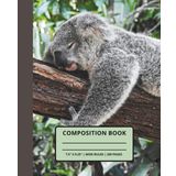 Sleepy Koala Dreams: Cute Animal Composition Notebook: Wide-Ruled | 7.5 x 9.25 Inches | 200 Pages | Perfect for School, Office, Writing, or Journaling