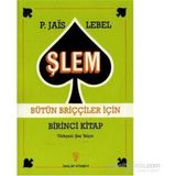 Şlem Bütün Briççiler İçin Birinci Kitap - p m jais lebel
